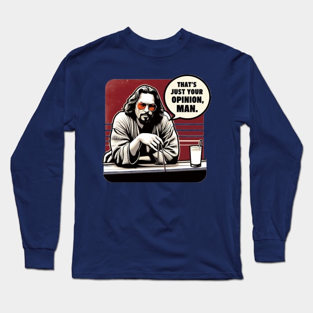 Your Opinion Long Sleeve T-Shirt by Iceman_products